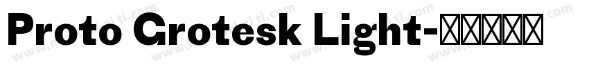 Proto Grotesk Light字体转换